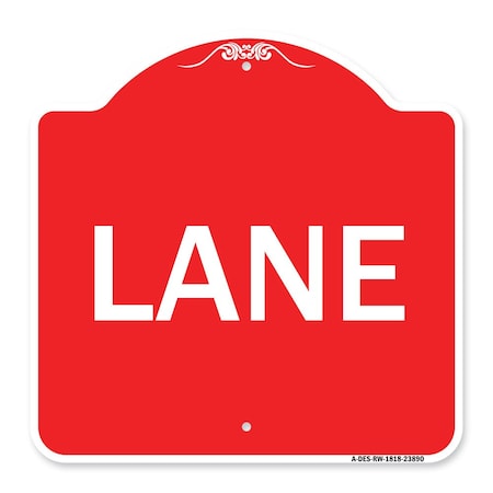 Designer Series Sign-Lane, Red & White Aluminum Architectural Sign